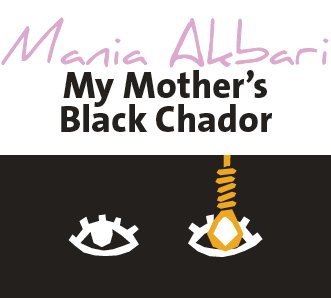 My Mother's Black Chador